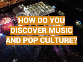 How Do You Discover Music and Pop Culture? Easy Methods