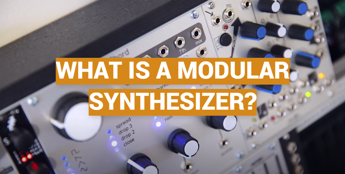 What Is a Modular Synthesizer?