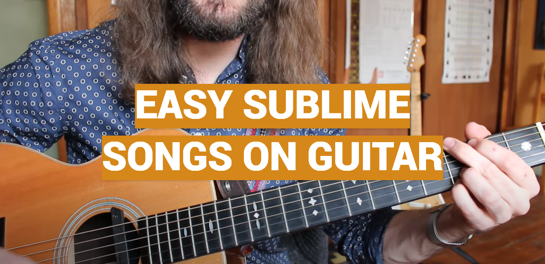 Easy Sublime Songs on Guitar
