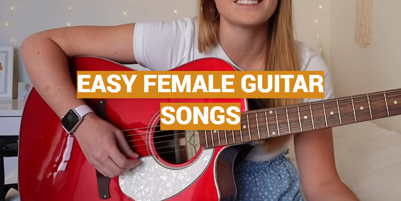 Easy Female Guitar Songs