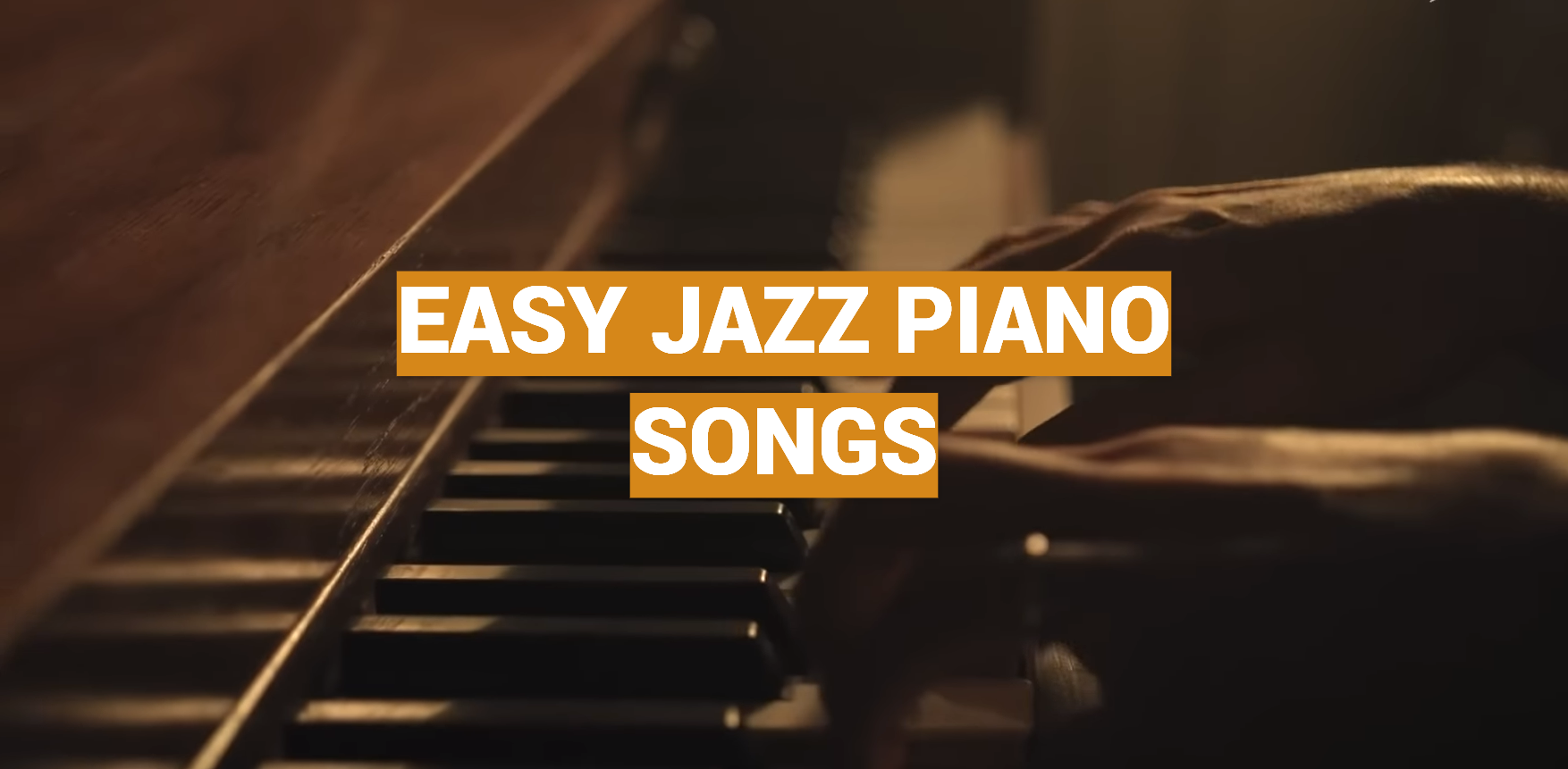 Easy Jazz Piano Songs