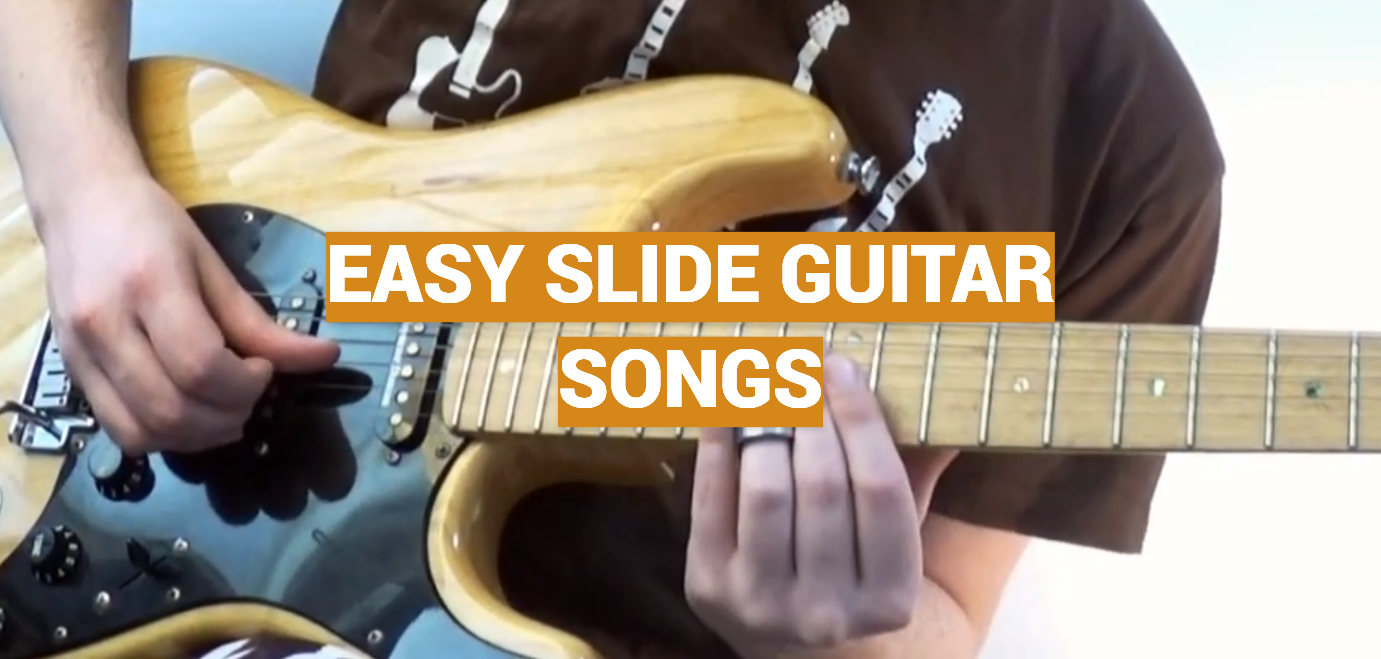 Easy Slide Guitar Songs
