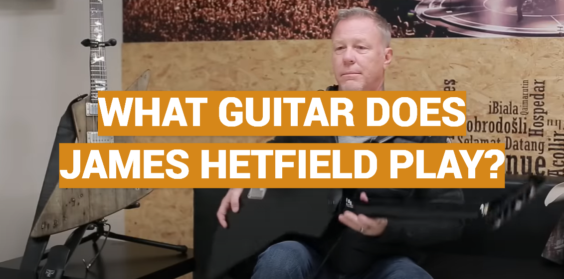 What Guitar Does James Hetfield Play?