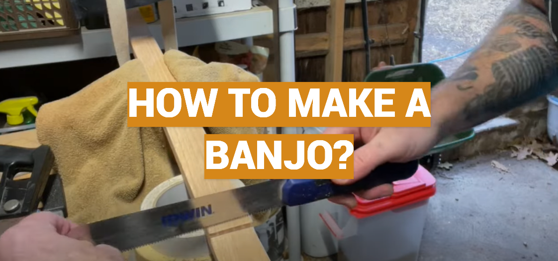 How to Make a Banjo?