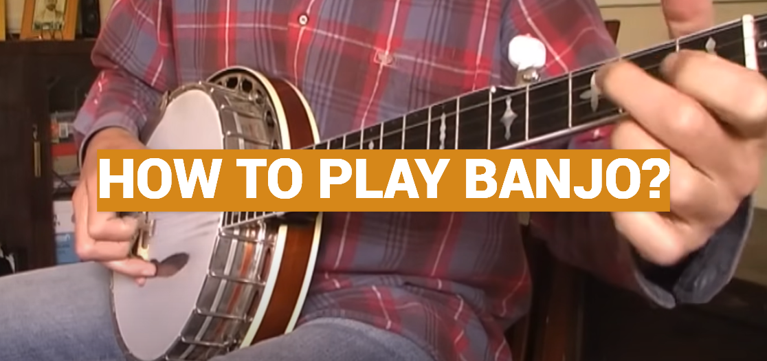 How to Play Banjo?