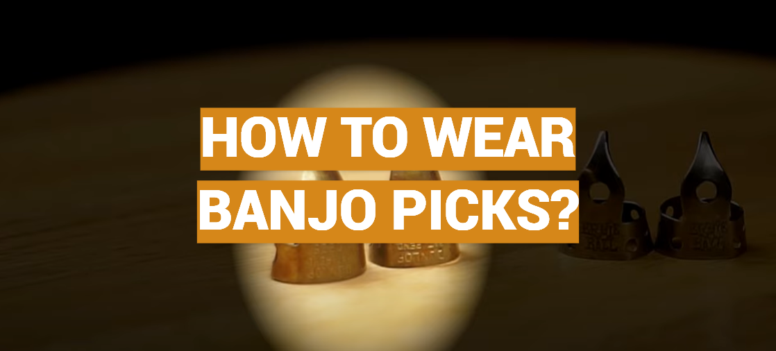 How to Wear Banjo Picks?