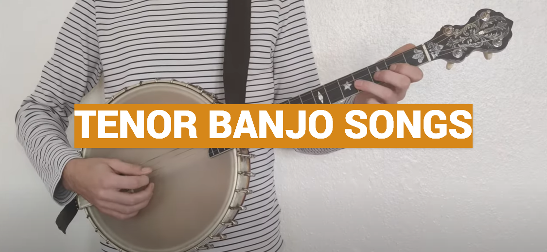 Tenor Banjo Songs